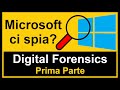 Digital Forensics - Cosa memorizza Windows nel tuo computer? Cybersecurity e tracce digitali 1/3