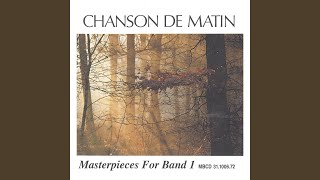 Chanson De Matin Op.15 No.2 (Arr. by Johan de Meij)