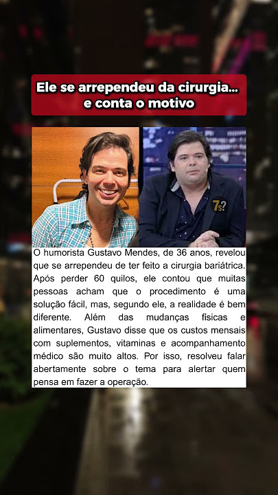 Gustavo Mendes surpreende ao falar de sua experiência com a perda de peso
