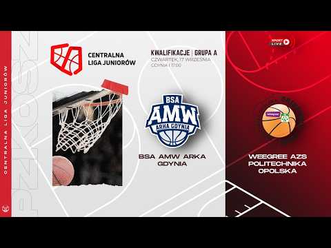 BSA AMW Arka Gdynia - Weegree AZS Politechnika Opolska (CLJM | Kwalifikacje)