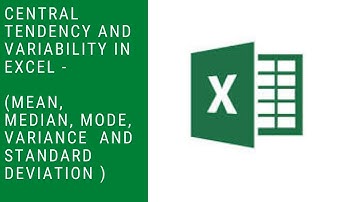 Central Tendency and Variability (Mean, Median, Mode, Variance and SD)