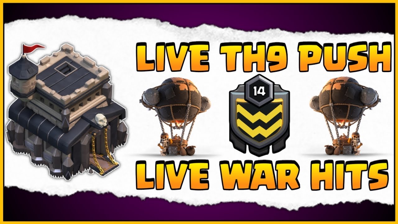 TH9 LIVE PUSH & WAR ATTACKS || COC LIVE