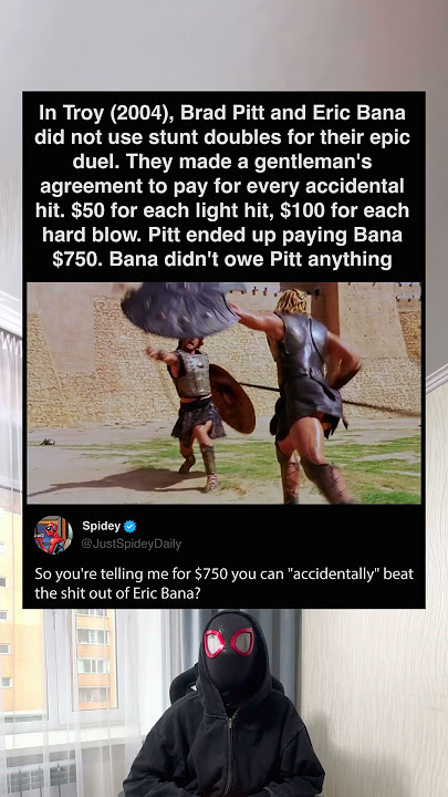 In Troy (2004), Brad Pitt and Eric Bana performed their own fight scenes