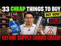 33 Things to STOCK UP On Before Prices Spike (Supply Chain Warning 2026)