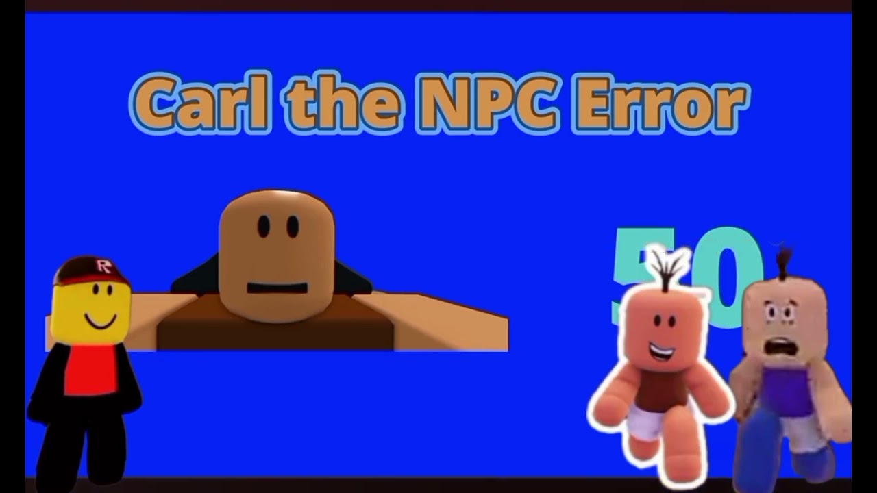 Carl The NPC Error 6 But Carl Jr and Groovy Jr want to see that (Good Ending) ft. TangoMangle Jr