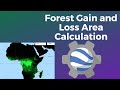 Gee tutorial forest monitoring and forest change area calculation with earth engine javascript api