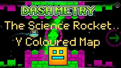 The science rocket y Coloured map, (Geometry Dash lite) con " TapBhazer" #geometrydash 