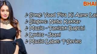 Aasmaan Mein Jaise Badal Ho Rahe Hain, Yaad Piya Ki Aane Lagi Neha Kakkar(full lyrical video)