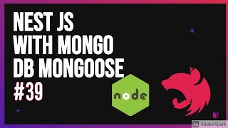 Nest JS with Mongo DB Mongoose #39