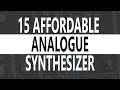 15 Affordable Analogue Synthesizer & Modulator in 2020