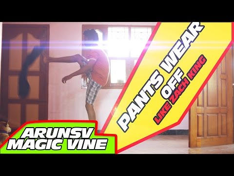 Putting on Pants with No Hands | Arun Sv Magic Vine | Zach king Parody