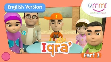 UMMI (S02E03) Part 3 | IQRA