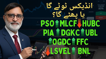 PSX analysis PSO, MLCF, HUBC, PIA, DGKC, UBL, OGDC, FFC, LSVEL, BNL KSE100  intraday analysis update