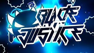 She blades on my justice till I of ~ Geometry Dash - Blade of Justice By Manix648 Extreme Demon