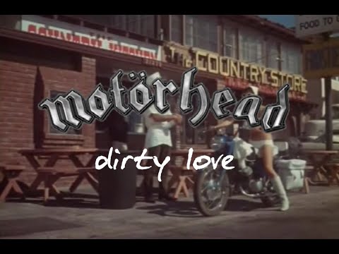 motorhead - dirty love