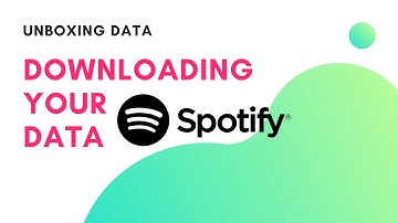 UNBOXING DATA - Downloading your Spotify Data