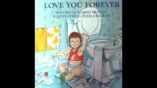 Love You Forever 1986 - Children's Audiobook Robert Munsch & Sheila McGraw