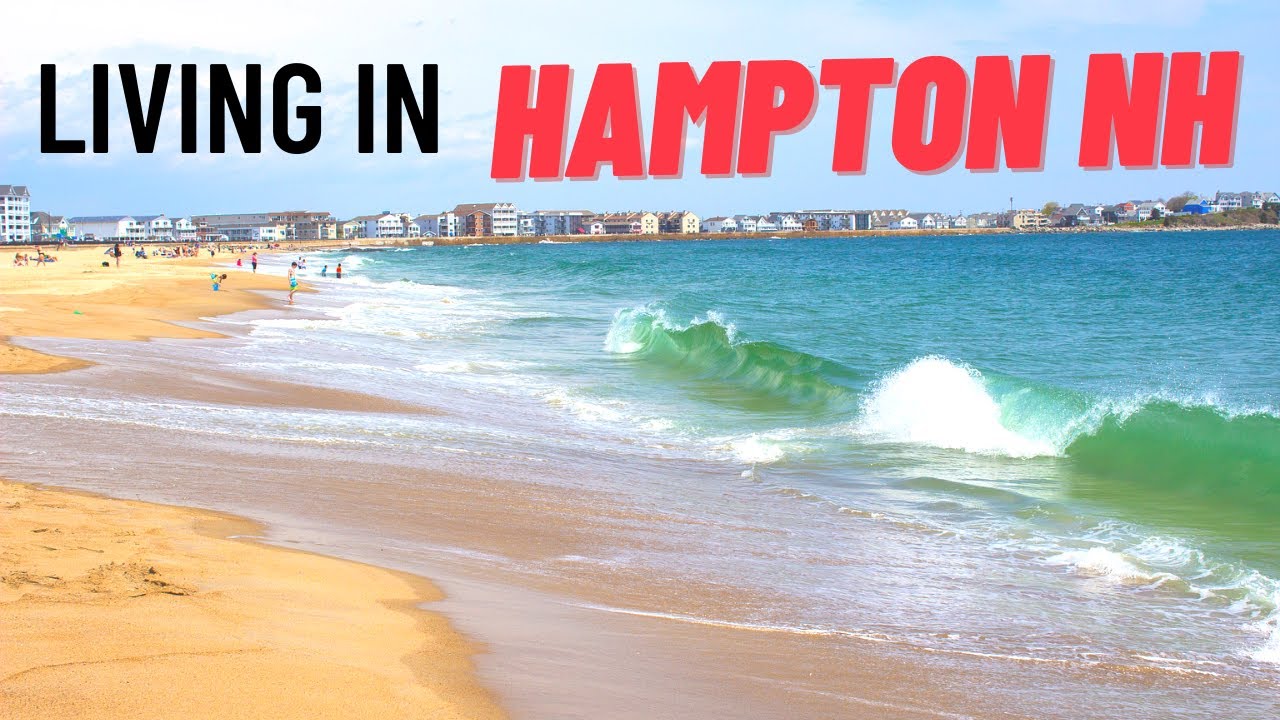 Living in Hampton New Hampshire The Seacoast Town YouTube