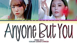 YENA ANYONE BUT YOU (ft.Miryo Brown Eyed Girls) Lyrics (Color Coded Lyrics)
