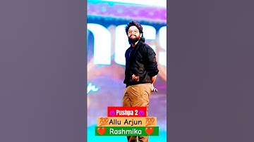 Super Hit Pushpraj Songs Short Video📸Allu Arjun Status⚜️Rashmika Allu Arjun Short ❤️#pushpa #shotr m