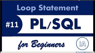 #11. Oracle PL/SQL for Beginners - Loop Statement (Hindi)