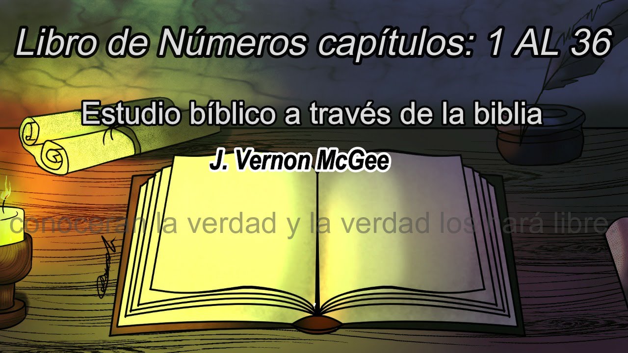 LIBRO DE NÚMEROS 1 AL 36  ESTUDIO BIBLICO