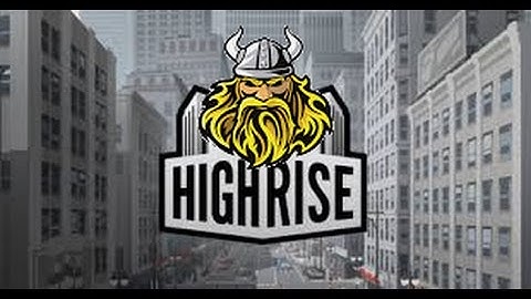 Project Highrise | Ep 1| First video!