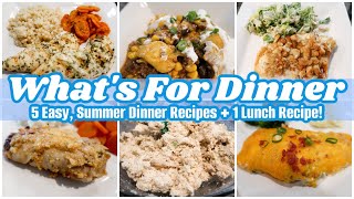 WHAT'S FOR DINNER | EASY SUMMER DINNER RECIPES | FAMILY FRIENDLY DINNERS