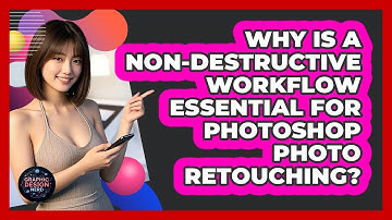 Why Is A Non-destructive Workflow Essential For Photoshop Photo Retouching? - Graphic Design Nerd