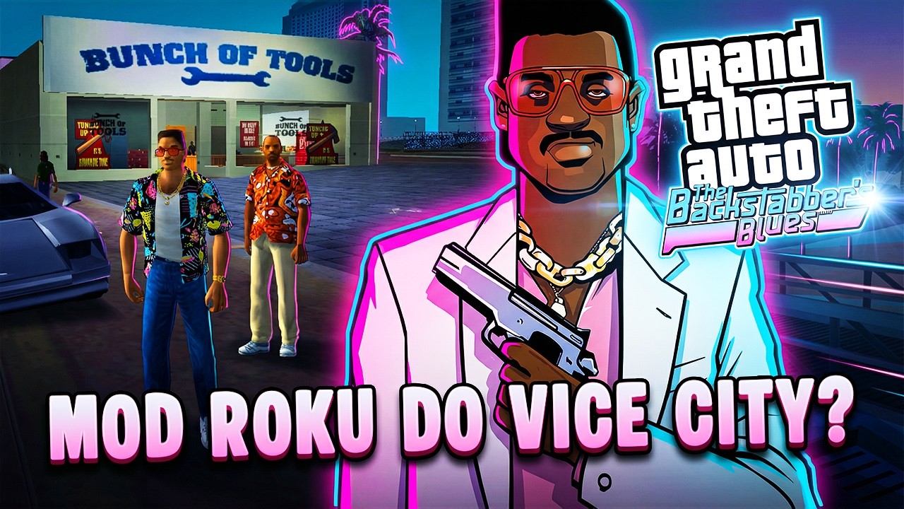 🔴 MOD KTÓRY MA SZANSĘ BYĆ MODEM ROKU DO GTA VICE CITY | THE BACKSTABBER'S BLUES