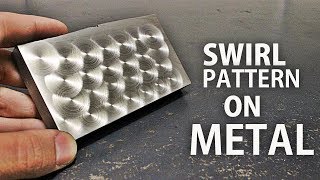 Swirl Pattern on Aluminium