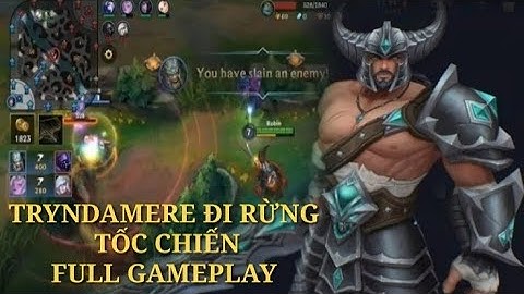 Liên Minh Tốc Chiến (League Of Legends : Wild Rift) Tryndamere Đi Rừng Khiến Team Bạn Phải Sợ Hãi