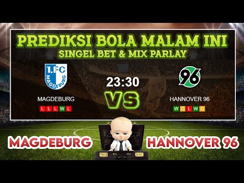 MAGDEBURG VS HANNOVER 96 || PREDIKSI BOLA AKURAT HARI INI || SINGEL BET & MIX PARLAY MALAM INI