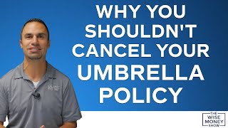 Why You Shouldn't Cancel Your Umbrella Policy by Wise Money Show 832 views 3 days ago 10 minutes, 18 seconds