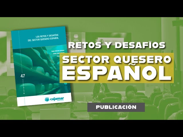📗 Presentación del libro: 'Los retos y desafíos del sector quesero español'