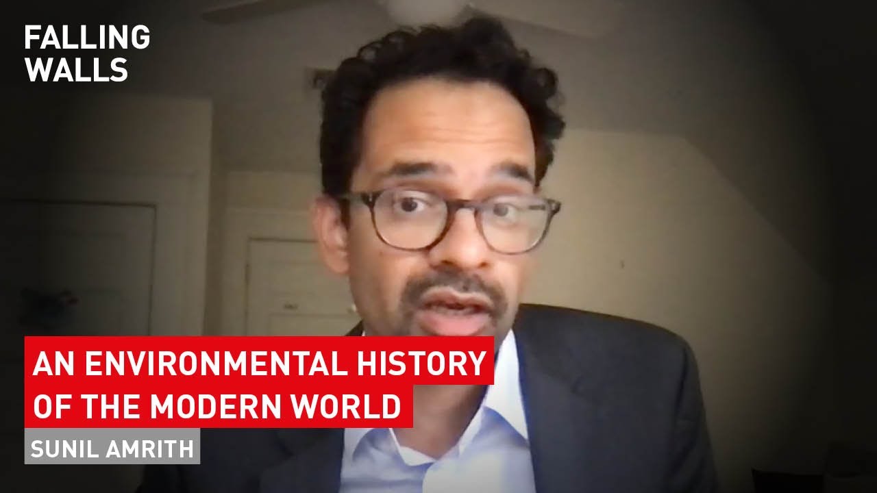 Sunil Amrith: Breaking the Wall to Reimagining Environmental Justice in Historical Perspective