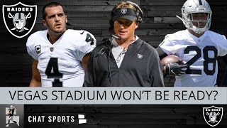 The oakland raiders have been working on a new stadium, but latest
raiders’ rumors it only being 44% finished, and might not be ready
for las...