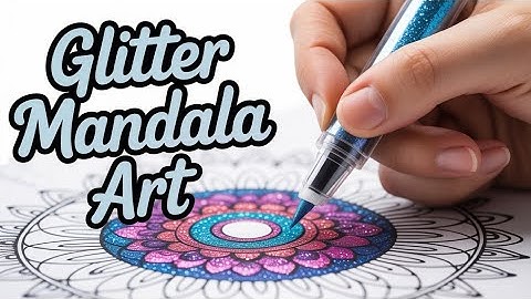 How to Draw Mandala with Glitter Pens | Black & White to Colorful | Beginner Friendly Tutorial