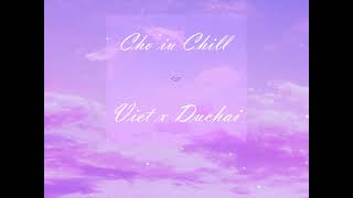 Chờ iu Chill-(OFFICAL MV LYRICS)-VIETS ft DUCHAI