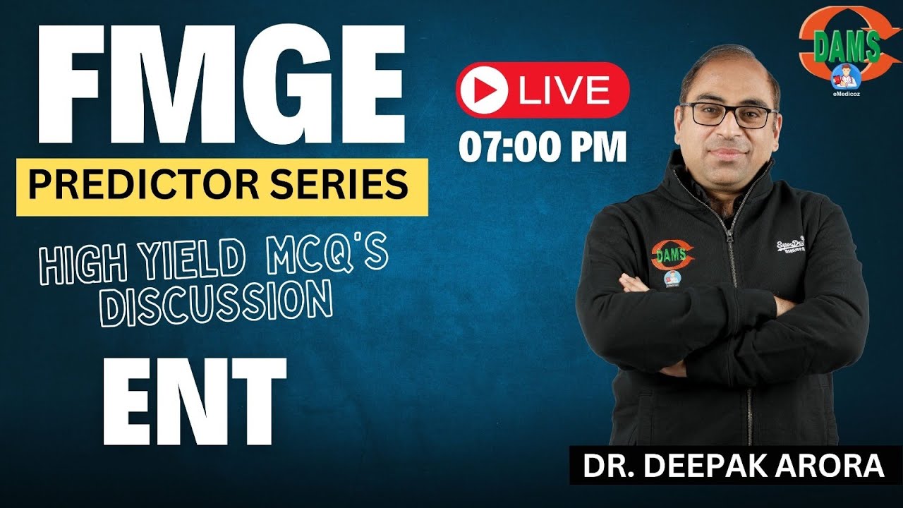 FMGE Predictor series || ENT by Dr. Deepak Arora