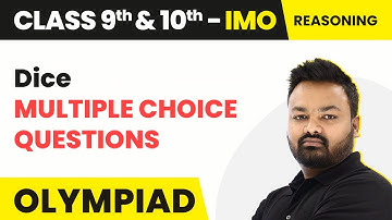Dice - Multiple Choice Questions (Reasoning) | Class 9 & 10 Maths Olympiad (IMO/RMO/INMO/PRMO)