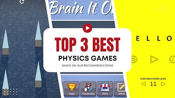 Top 3 Physics Based Puzzle Mobile Games (IOS and Android)