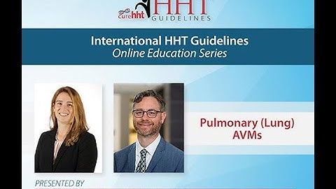 International HHT Guidelines: Pulmonary AVMs