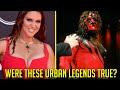 10 WWE URBAN LEGENDS That You Probably Thought Were True! Stephanie McMahon, Kane & More