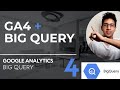 GOOGLE ANALYTICS 4 y BIG QUERY - Primeras consultas SQL [PARTE 4]