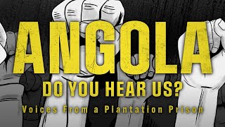Watch Angola Do You Hear Us? Voices from a Plantation Prison Trailer