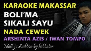 Karaoke Makassar Bolima Sikali Sayu || Nada Cewek