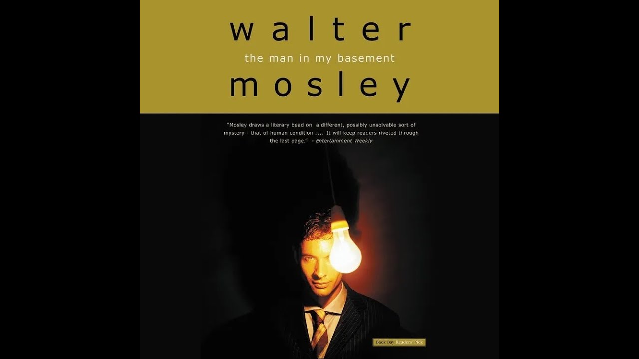 Plot Summary The Man In My Basement By Walter Mosley In 4 Minutes Plot summary the man in my basement by walter mosley in 4 minutes