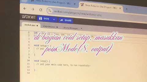 Tutorial programan Arduino Uno dengan simulator Online Wokwi menyalakan Buzzer