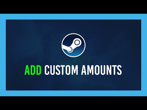 [Updated] Steam: Add Custom Money Amounts To Your Steam Wallet